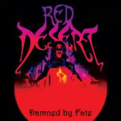 Red Desert : Damned by Fate